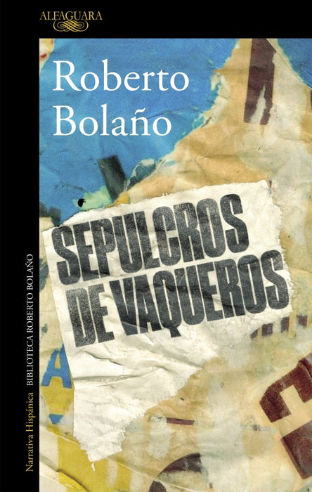 Sepulcros de Vaqueros* | Roberto Bolano