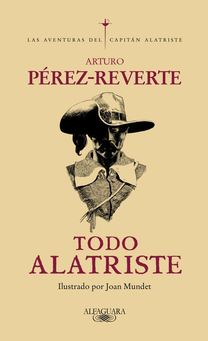 TODO  ALATRISTE*.. | Arturo Pérez Reverte