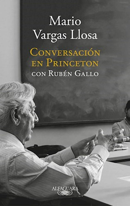 CONVERSACION EN PRINCETON*.. | MARIO VARGAS LLOSA