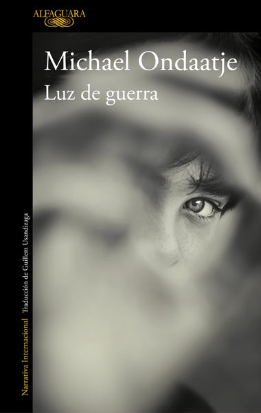 LUZ DE GUERRA | Michael Ondaatje