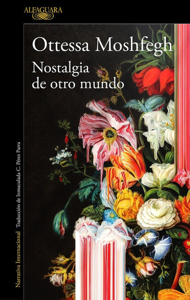 NOSTALGIA DE OTRO MUNDO.. | OTTESSA MOSHFEGH