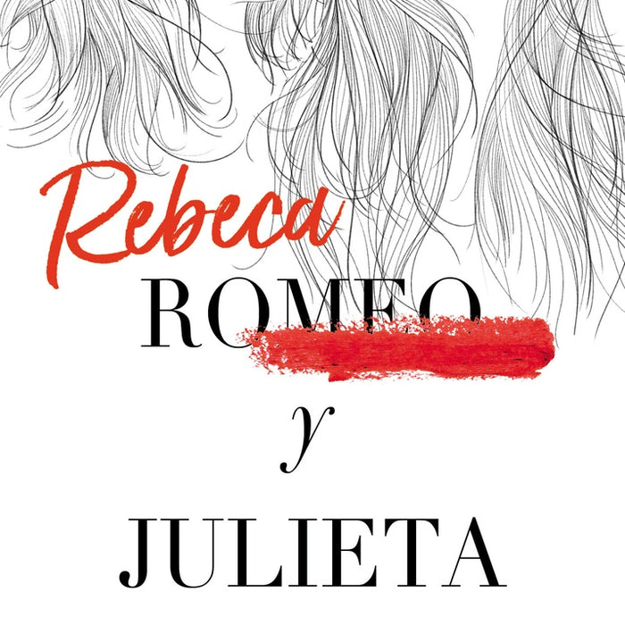 Rebeca y Julieta | Olga  Palma Ocaña