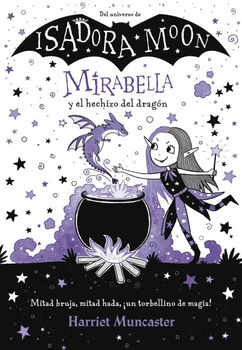 MIRABELLA Y EL HECHIZO DEL DRAGÓN (MIRABELLA 1) * | HARRIET MUNCASTER