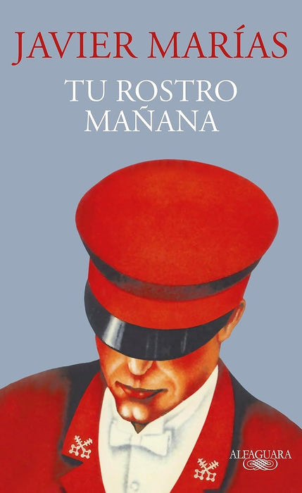 TU ROSTRO MAÑANA.. | Javier Marías