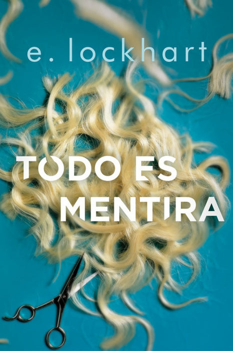 TODO ES MENTIRA | E. lockhart