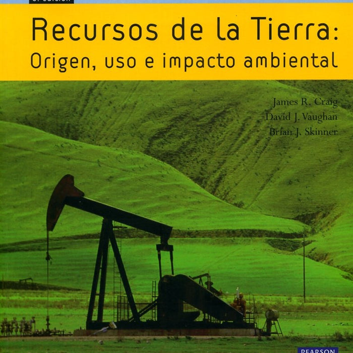 RECURSOS DE LA TIERRA.. | James R. Craig