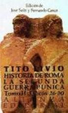 HISTORIA DE ROMA LA SEGUNDA GUERRA PUNICA.. | Livio Tito