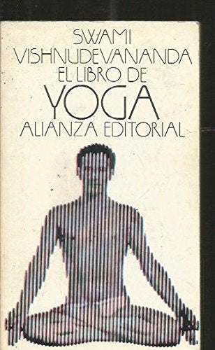 EL LIBRO DE YOGA.. | Swami  Vishnudevananda