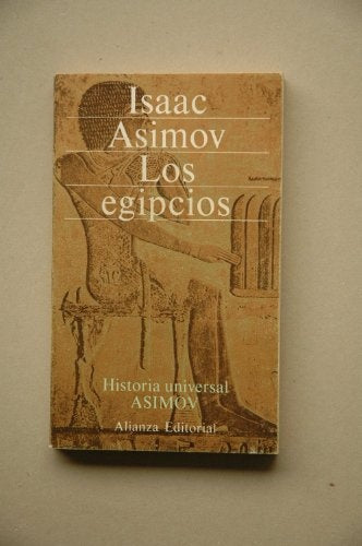 LOS EGIPCIOS.. | Isaac Asimov