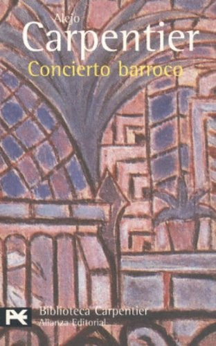 CONCIERTO BARROCO.. | Alejo Carpentier