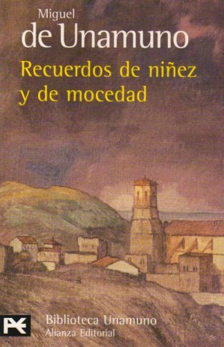 RECUERDOS DE NIÑEZ DE MOCEDAD | Miguel De Unamuno