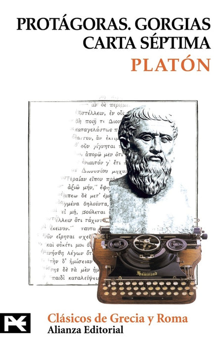 PROTAGORAS; GORGIAS; CARTA SEPTIMA | Platón