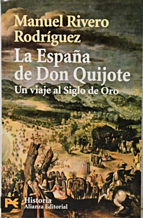 LA ESPAÑA DE DON QUIJOTE.. | M. Rivero Rodriguez