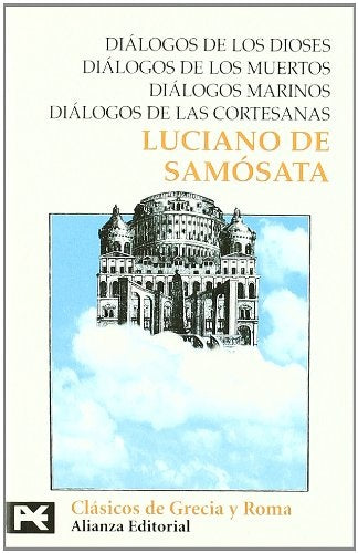 DIALOGOS DE LOS DIOSES; DIALOGOS DE LOS MUERTOS; | Luciano de Samosata