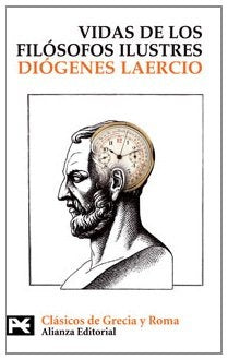 VIDAS Y OPINIONES DE FILOSOFOS ILUSTRES | Diógenes Laercio