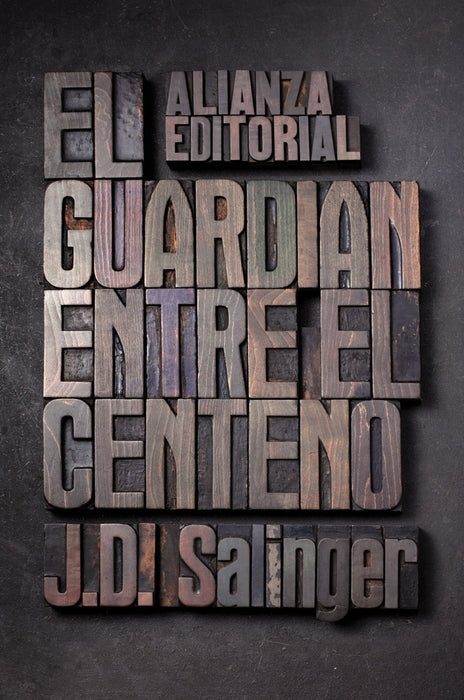 EL GUARDIAN ENTRE EL CENTENO.. | J. D. Salinger