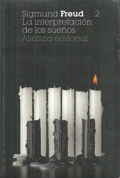 LA INTERPRETACION DE LOS SUEÑOS 2).. | Sigmund Freud