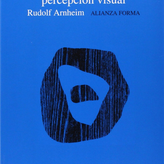 ARTE Y PERCEPCIÓN VISUAL | Rudolf Arnheim