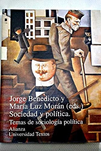 SOCIEDAD Y POLÍTICA.. | BENEDICTO, Morán