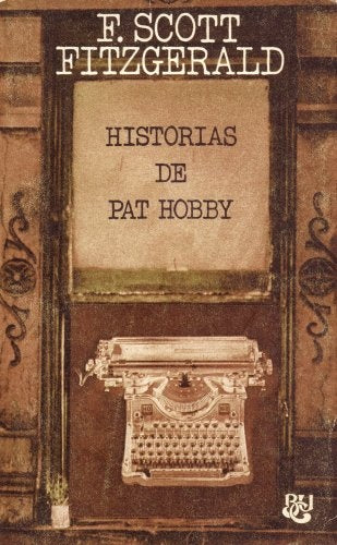 HISTORIAS DE PAT HOBBY | Francis Scott Fitzgerald