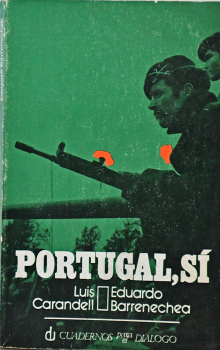 PORTUGAL, SÍ.. | Luis Carandell