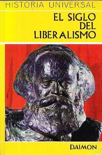 EL SIGLO DEL LIBERALISMO.. | CARL GRIMBERG