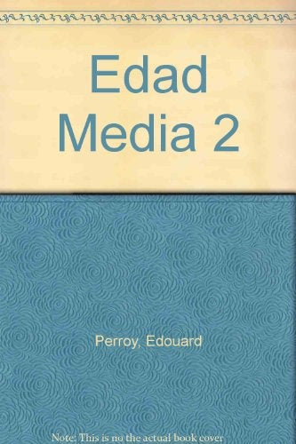 LA EDAD MEDIA 2.. | EDOUAR PERROY