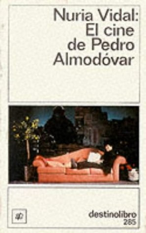 EL CINE DE PEDRO ALMODÓVAR.. | Núria Vidal