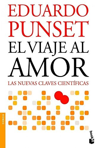 EL VIAJE AL AMOR.. | Punset Eduardo