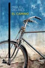 EL CAMINO.. | Miguel Delibes