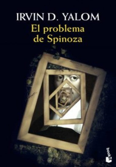 EL PROBLEMA DE SPINOZA. | Irvin D. Yalom