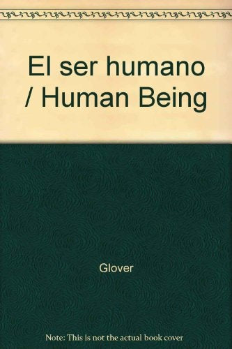 El Ser Humano | Glover