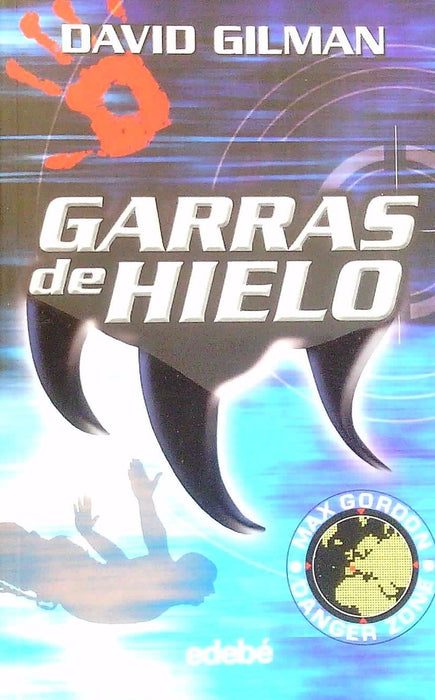 GARRAS DE HIELO | DAVID GILMAN