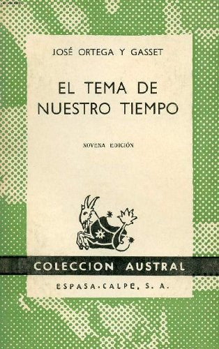 EL TEMA DE NUESTRO TIEMPO | JOSE ORTEGA Y GASSET