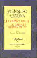 La Sirena Varada ; Los Arboles Mueren de Pie | Alejandro Casona