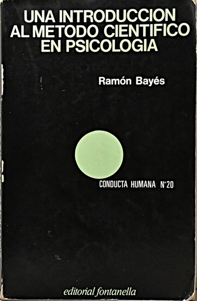 UNA INTRODUCCIÓN AL MÉTODO CIENTÍFICO EN PSICOLOGÍA.. | RAMON BAYES