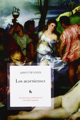 **LOS ARCANIENSES.. | ARISTOFANES