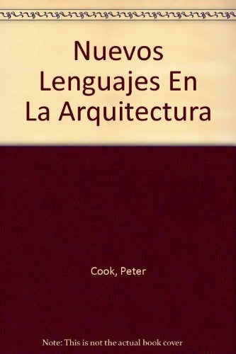 NUEVOS LENGUAJES EN LA ARQUITECTURA.. | PETER COOK