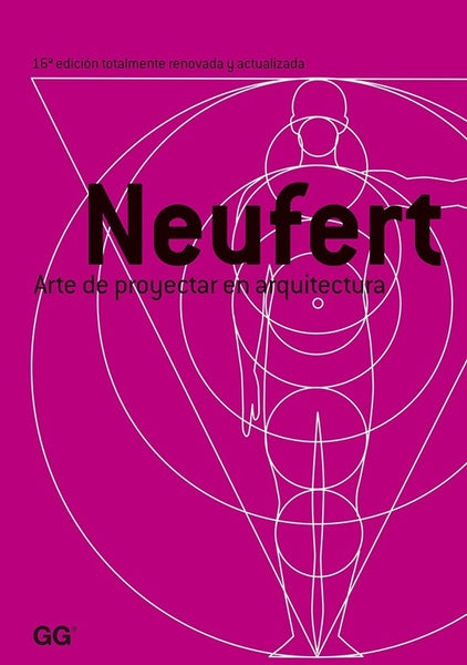 NEUFERT. ARTE DE PROYECTAR EN ARQUITECTURA.. | Ernst Neufert