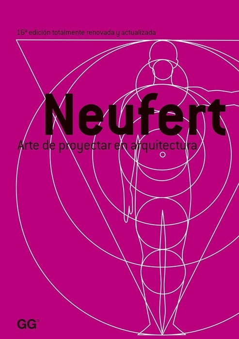 NEUFERT. ARTE DE PROYECTAR EN ARQUITECTURA.. | Ernst Neufert