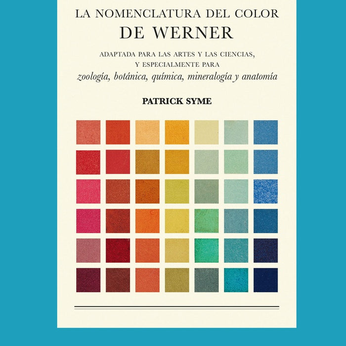 LA NOMENCLATURA DEL COLOR DE WERNER.. |  PATRICK SYME