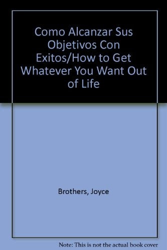 COMO ALCANZAR SUS OBJETIVOS CON EXITO.. | DRA JOYCE BROTHERS