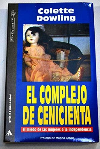 EL COMPLEJO DE CENICIENTA | Colette Dowling