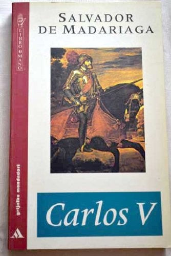 CARLOS V.. | Salvador de Madariaga