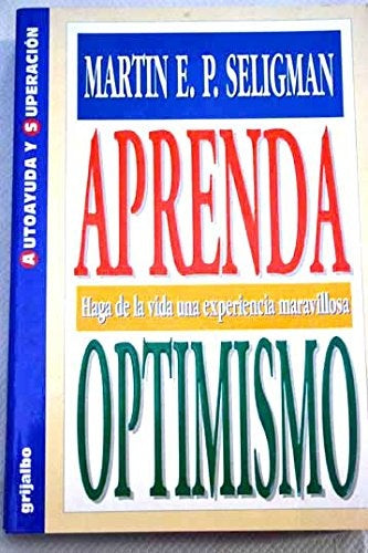 APRENDA OPTIMISMO.. | Martín E.P. Seligman