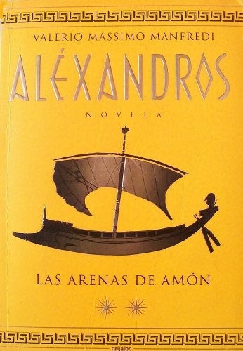 ALÉXANDROS: LAS ARENAS DE AMÓN | Manfredi-Monreal Salvador