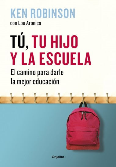 TÚ, TU HIJO Y LA ESCUELA..F | Ken  Robinson