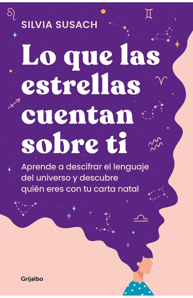 LO QUE LAS ESTRELLAS CUENTAN SOBRE TI..* | SILVIA  SUSACH