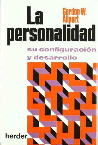 LA PERSONALIDAD SU CONFIGURACION Y DESARROLLO.. | Gordon W. Allport