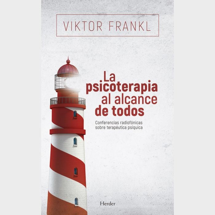 La psicoterapia al alcance de todos* | Viktor E. Frankl